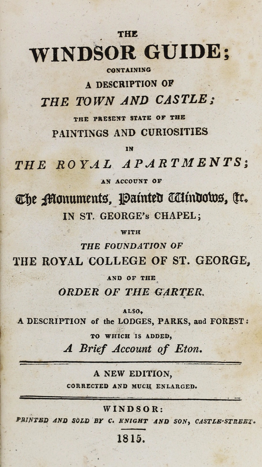 BERKS: Les Delices de Windsore; or, a Pocket Companion to Windsor Castle, and the County Adjacent. new edition ...